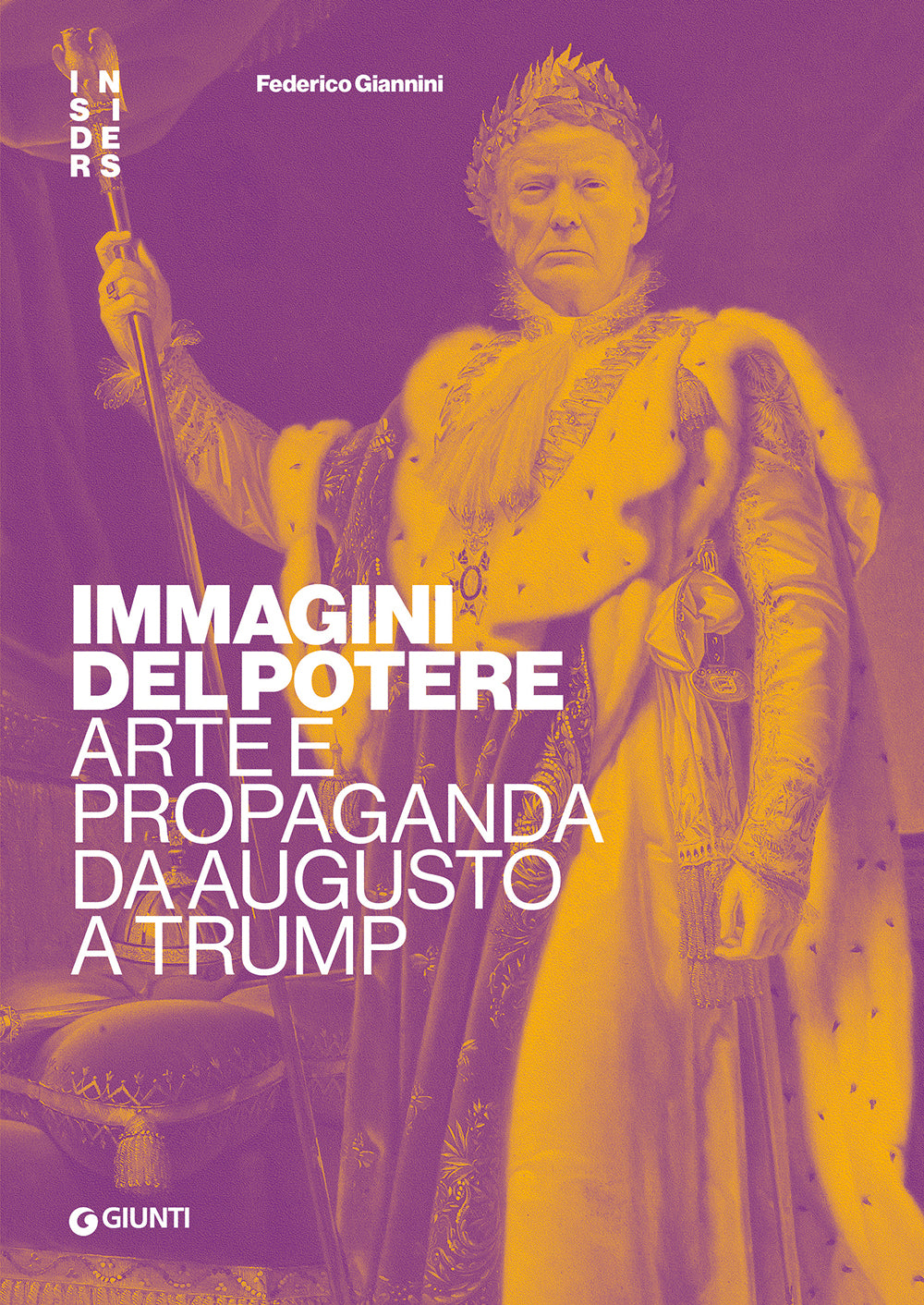 Immagini del potere ::Arte e propaganda da Augusto a Trump