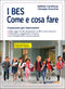 I BES - Come e cosa fare::Conoscere per intervenire - Guida operativa per insegnanti e dirigenti
