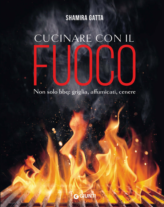 Cucinare con il fuoco::Non solo bbq: griglia, affumicati, cenere