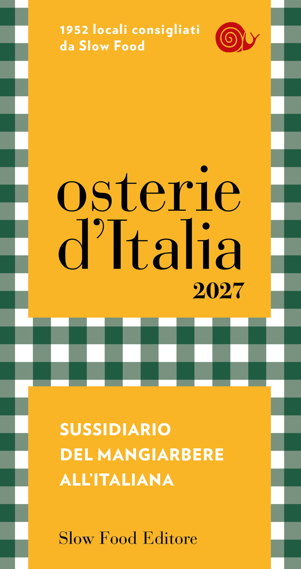 Osterie d'Italia 2027::Sussidiario del mangiarbere all'italiana