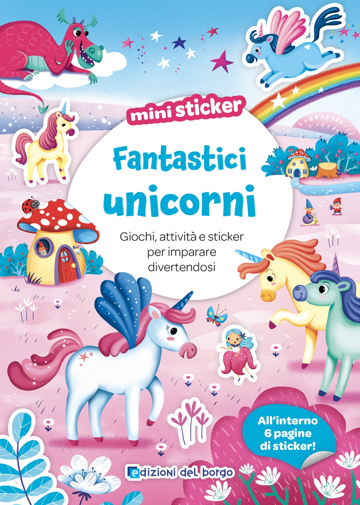 Fantastici unicorni