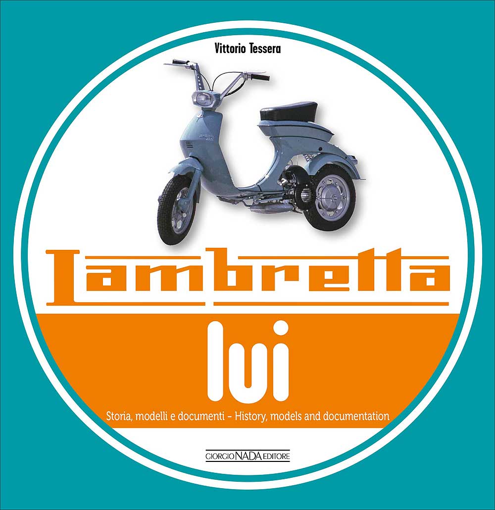 Lambretta LUI::Storia, modelli e documenti/History, models and documentation