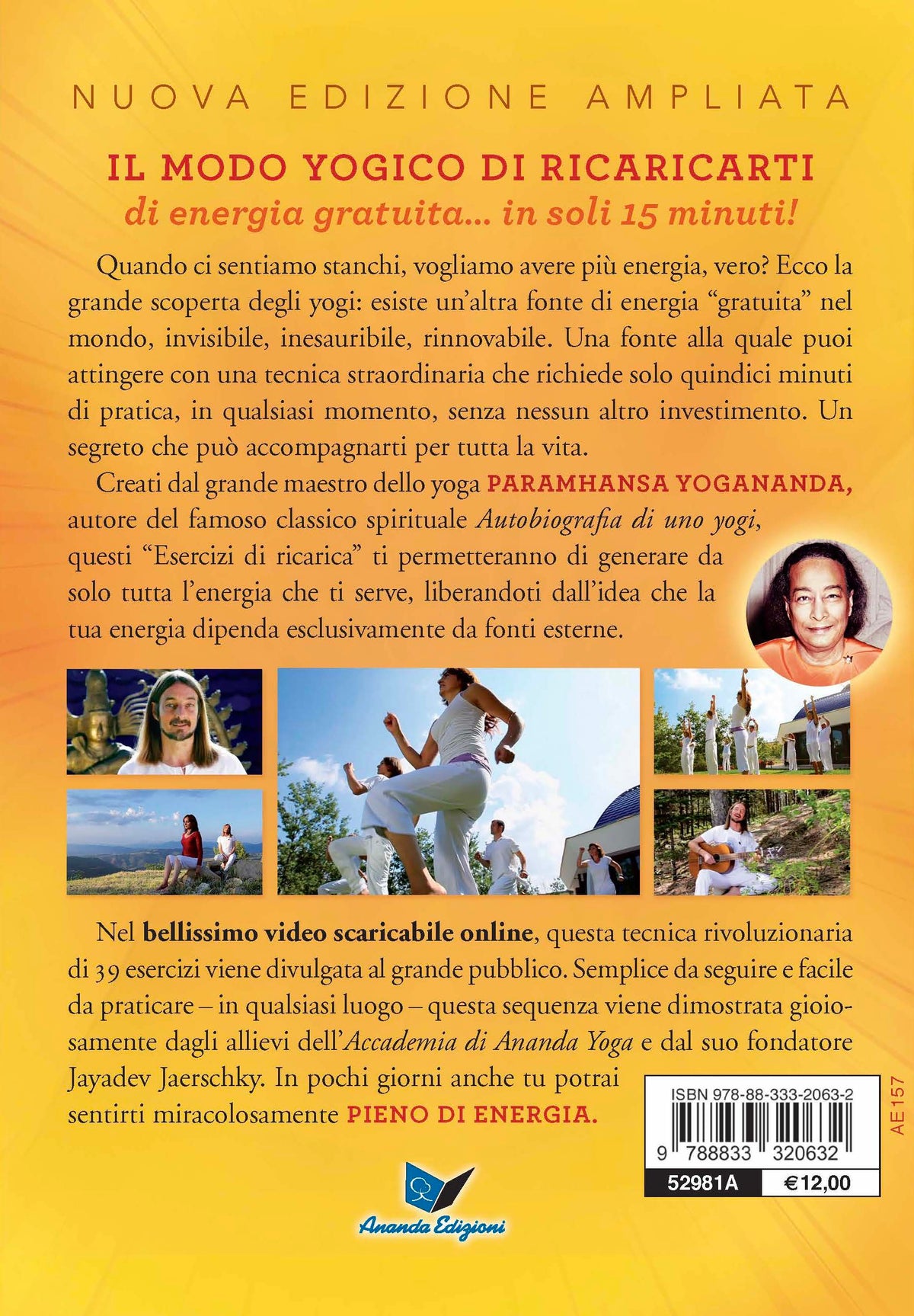 Gli Esercizi di ricarica di Paramhansa Yogananda Nuova Edizione::Come trasformare corpo, mente e anima con l'energia vitale