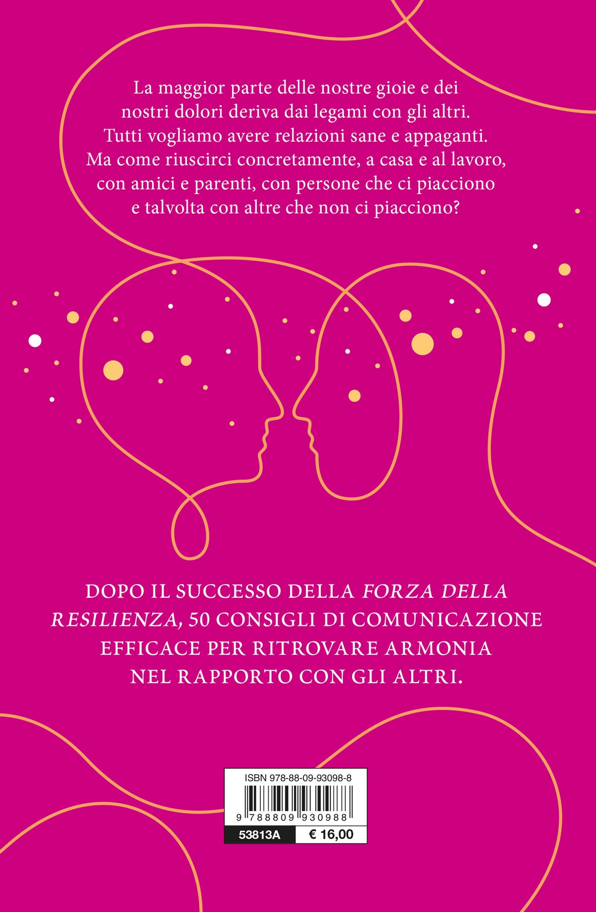 Relazioni che fanno stare bene::La forza della resilienza per risolvere conflitti, creare amicizie e accogliere l'amore