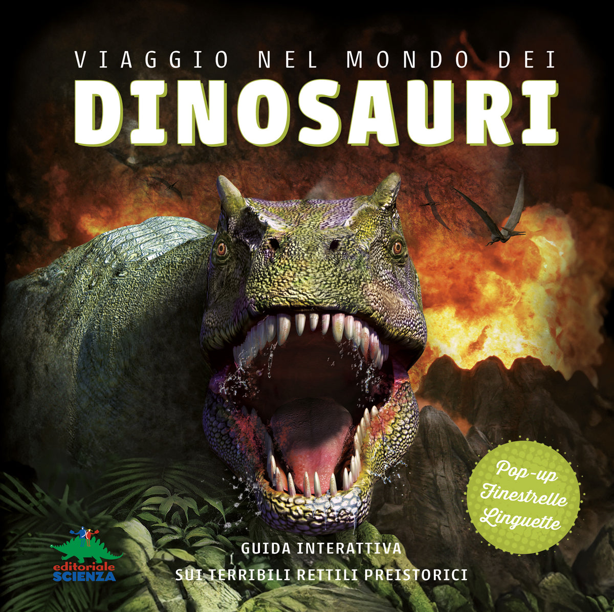Viaggio nel mondo dei dinosauri::Guida interattiva sui terribili rettili preistorici