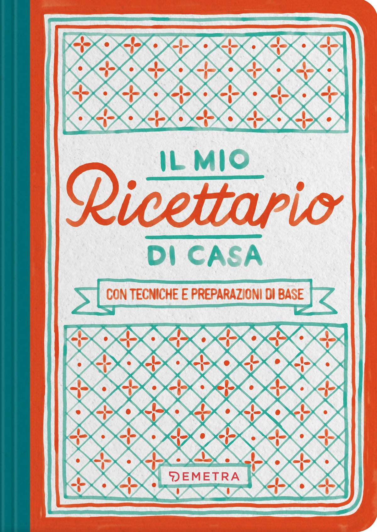 Il mio ricettario di casa