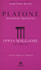 Ippia Maggiore. Sul bello. Dialoghi socratici. Testo greco a fronte