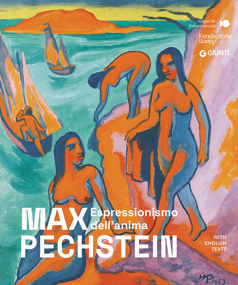 Max Pechstein. Espressionismo dell'anima