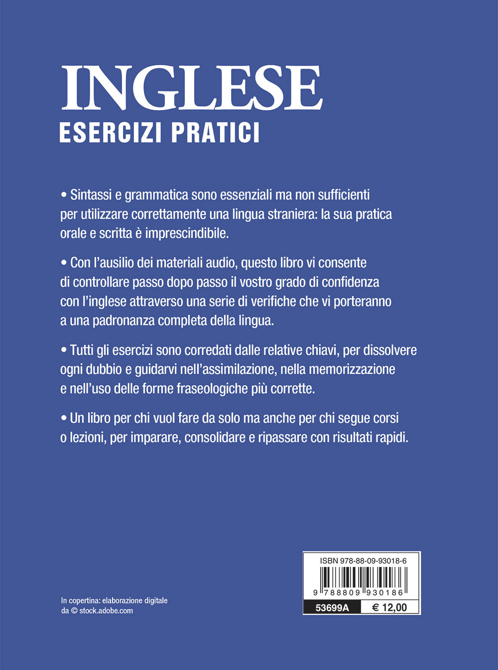 Inglese. Esercizi pratici con tracce audio::Sostantivi, aggettivi, pronomi, avverbi, preposizioni, verbi