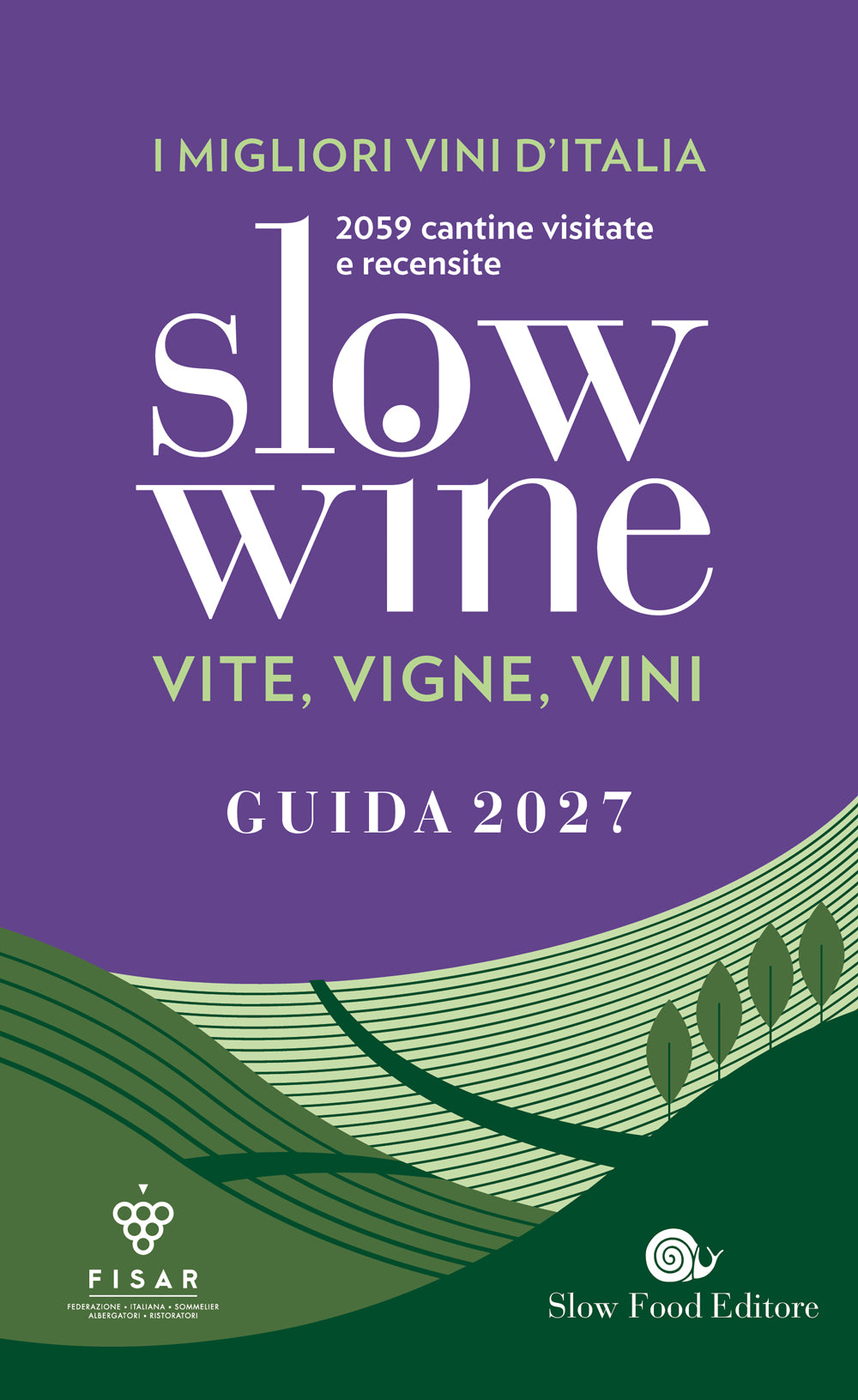 Slow wine 2027::Vite, vigne, vini