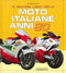 Il grande libro delle Moto Italiane anni 80
