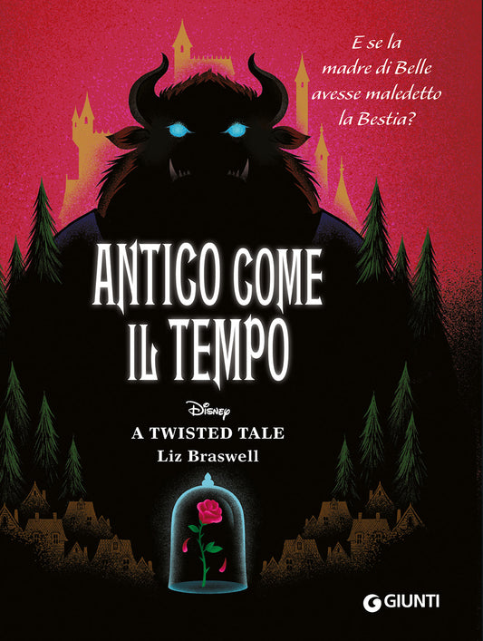 Antico come il tempo A twisted tale::E se la madre di Belle avesse maledetto la Bestia?