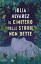Il cimitero delle storie non dette