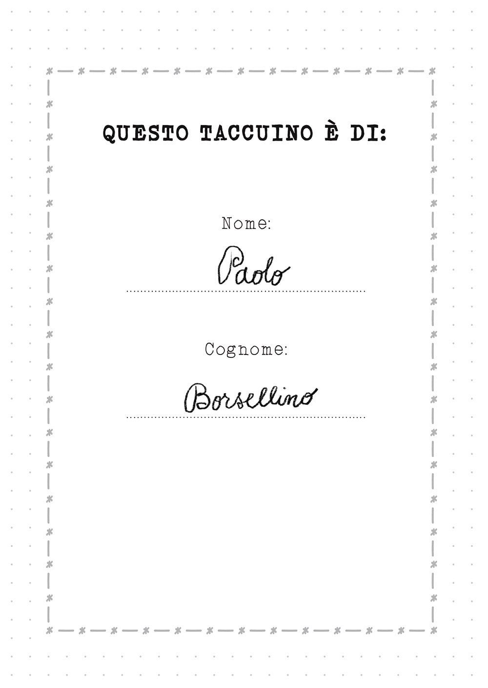 Paolo sono::Il taccuino immaginario di Paolo Borsellino