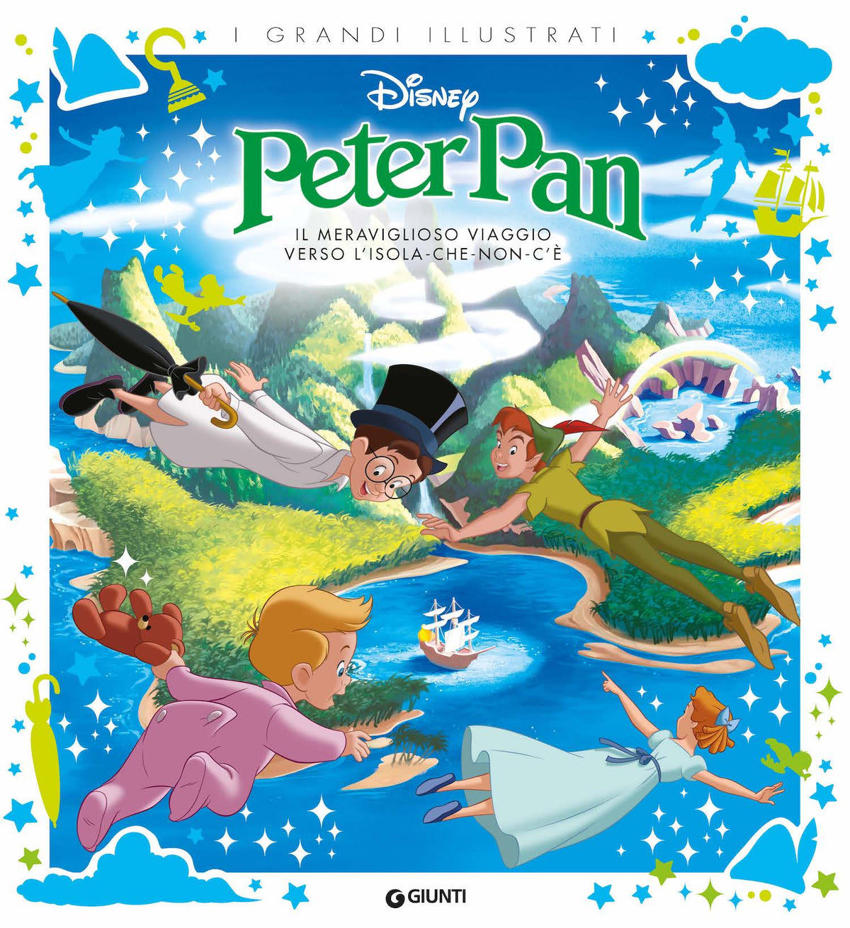 Peter Pan I grandi illustrati::Il meraviglioso viaggio verso l'isola-che-non-c'è