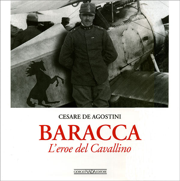 Baracca::L'eroe del Cavallino
