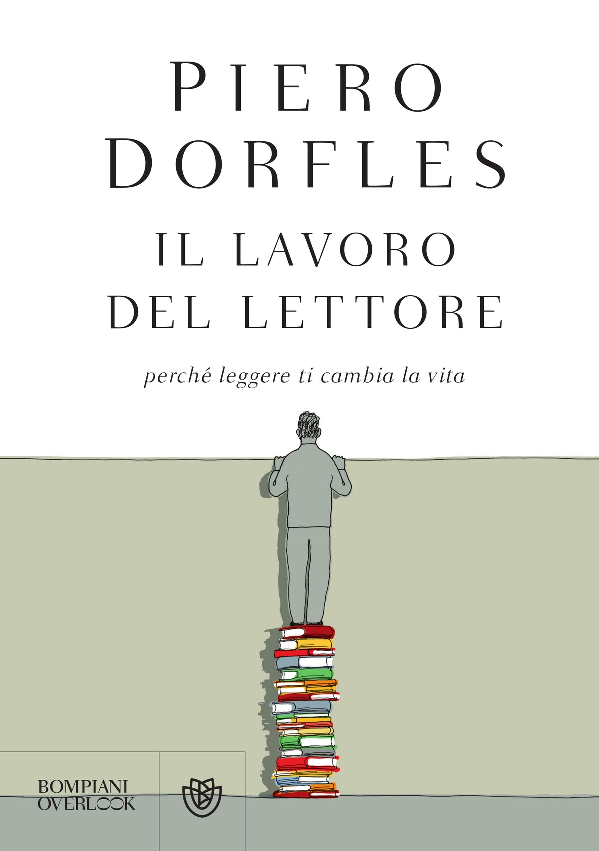 Il lavoro del lettore::Perché leggere ti cambia la vita