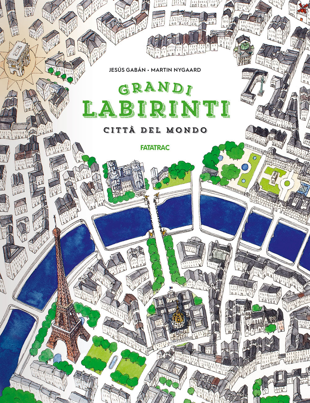 Grandi labirinti. Città del mondo
