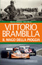 Vittorio Brambilla ::Il mago della pioggia