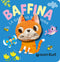 Baffina. La gattina birichina