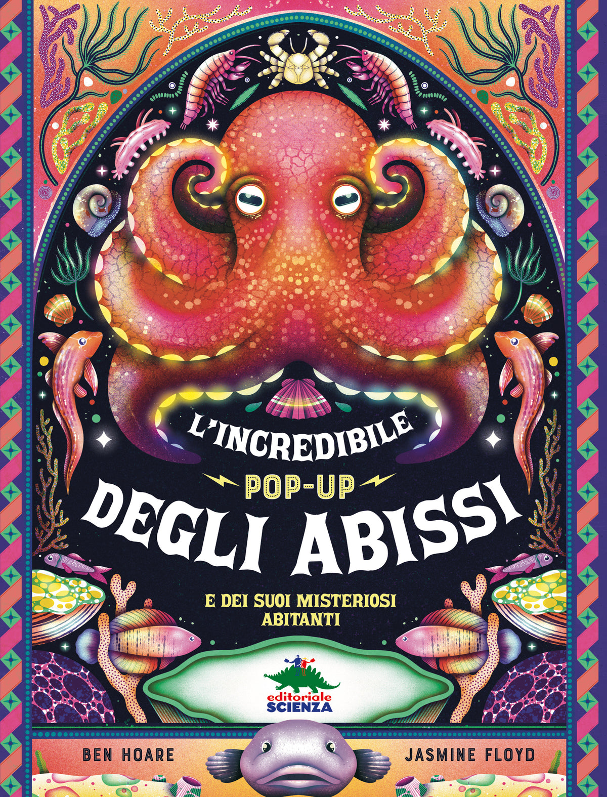 L'incredibile pop-up degli abissi::e dei suoi misteriosi abitanti
