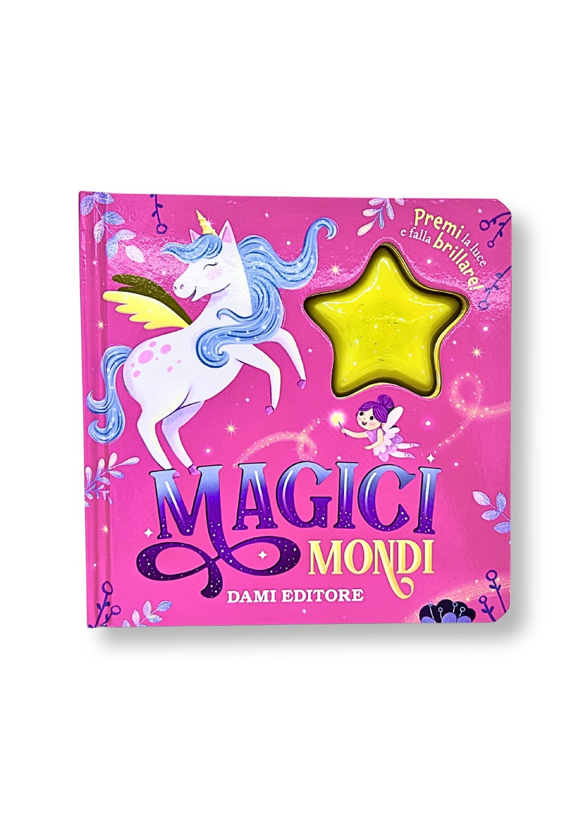 Magici Mondi::premi la luce e falla brillare!