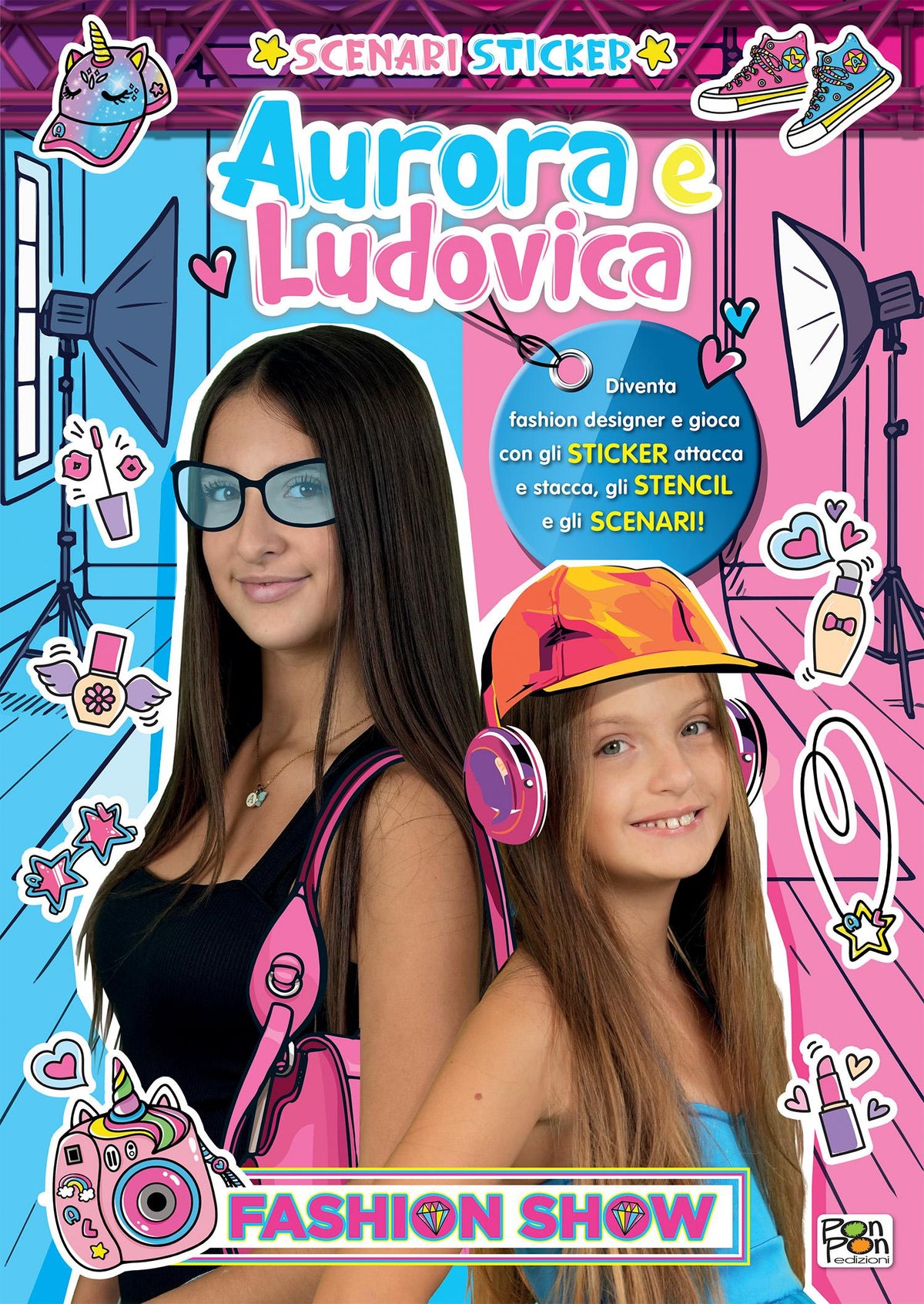 Aurora e Ludovica. Scenari sticker. Fashion show