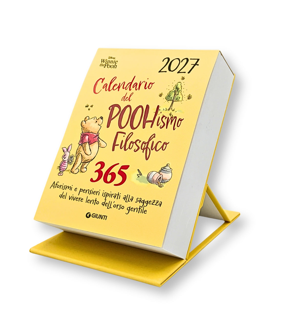 Calendario del POOHismo filosofico 2027 - 365 Aforismi e pensieri…::365 Aforismi e pensieri ispirati alla saggezza del vivere lento dell'orso gentile