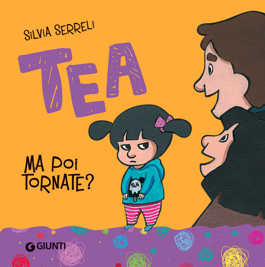 Tea. Ma poi tornate?