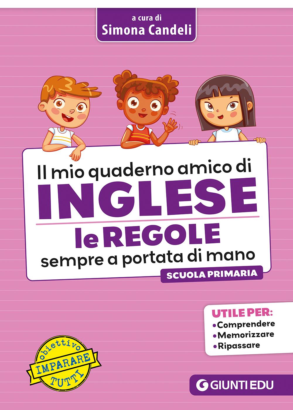 IL MIO QUADERNO AMICO DI INGLESE::Le regole sempre a portata di mano