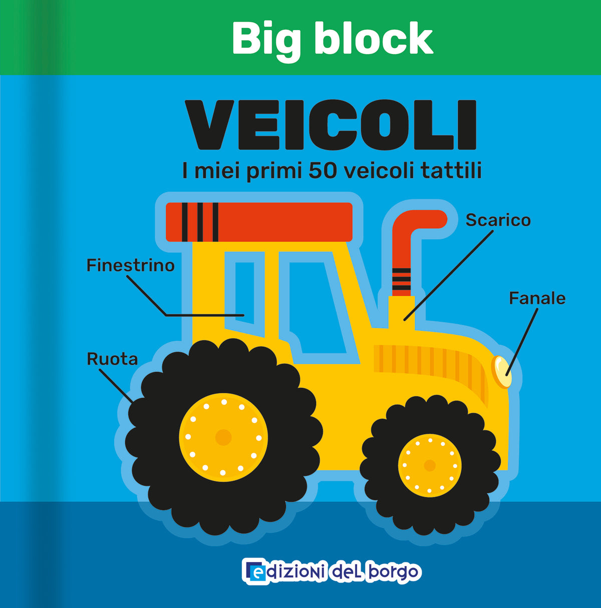 Veicoli::I miei primi 50 veicoli tattili