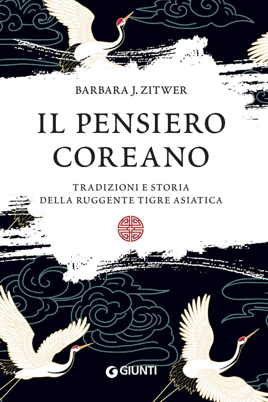 Il pensiero coreano::Tradizioni e storia della ruggente tigre asiatica