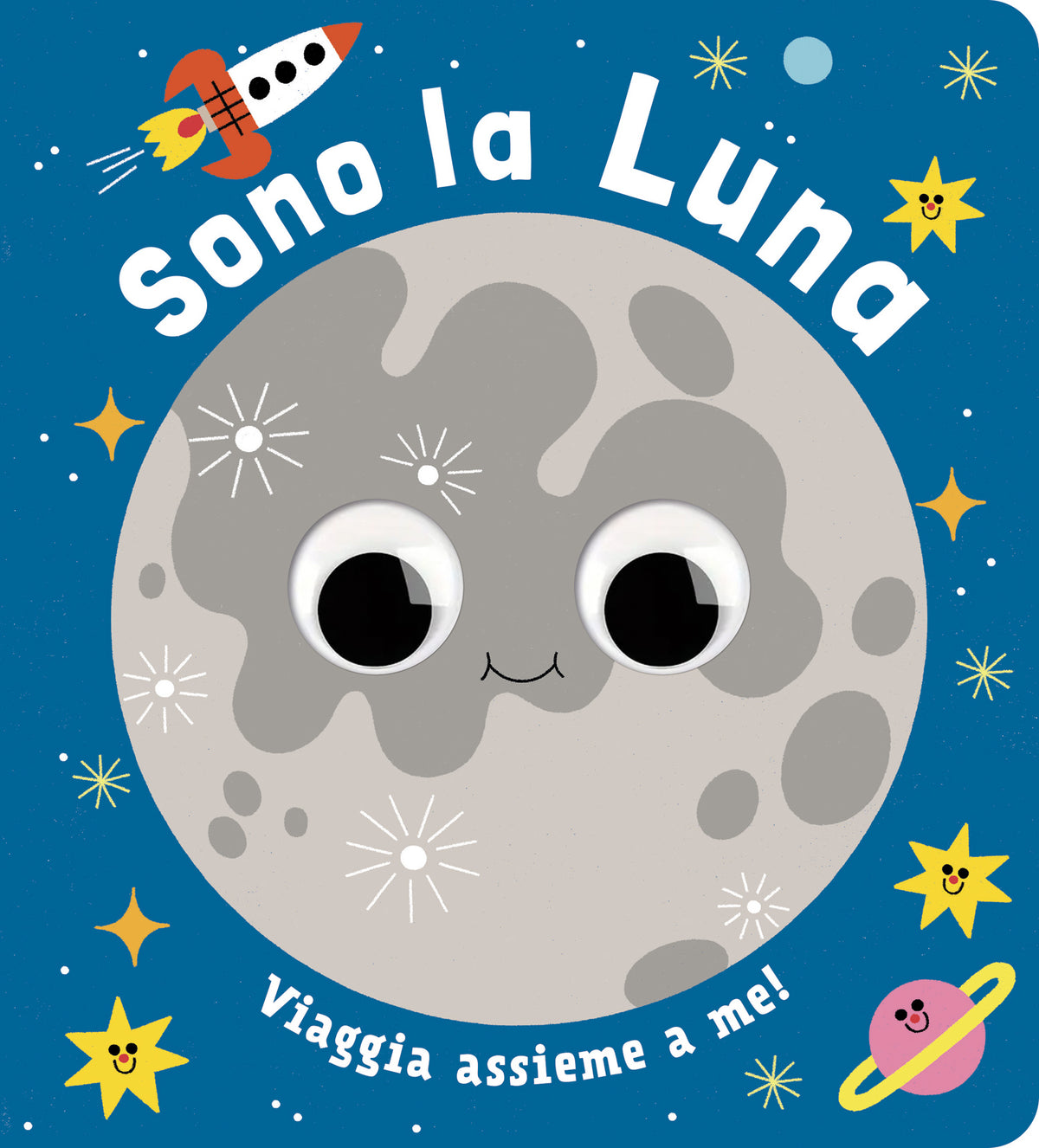 Sono la Luna::Piccoli libri per piccoli astronauti