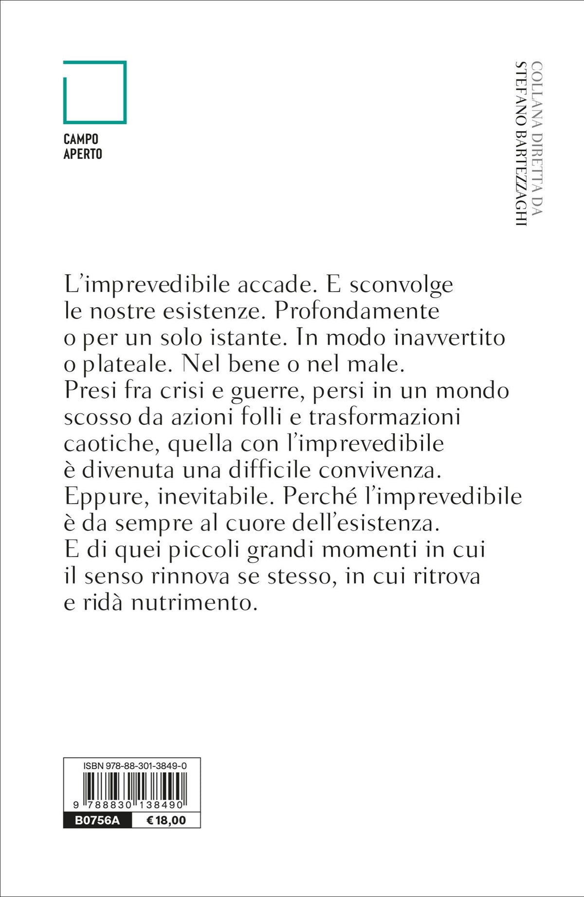 L'imprevedibile accade::Vivere e sopravvivere nel XXI secolo