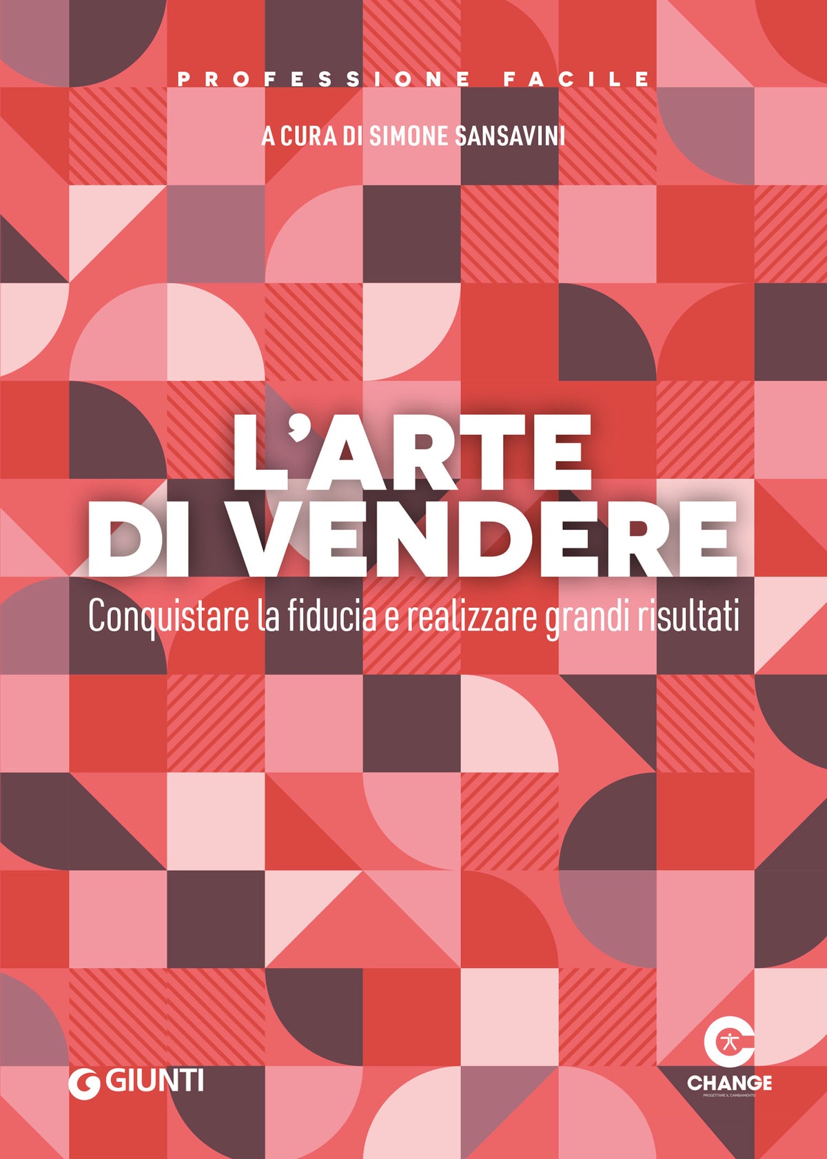 L'arte di vendere::Conquistare la fiducia e realizzare grandi risultati