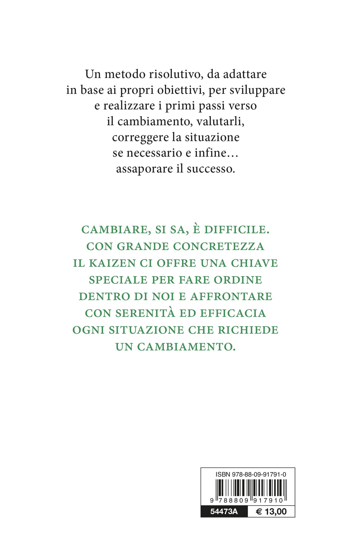 Kaizen::La filosofia giapponese del grande cambiamento a piccoli passi