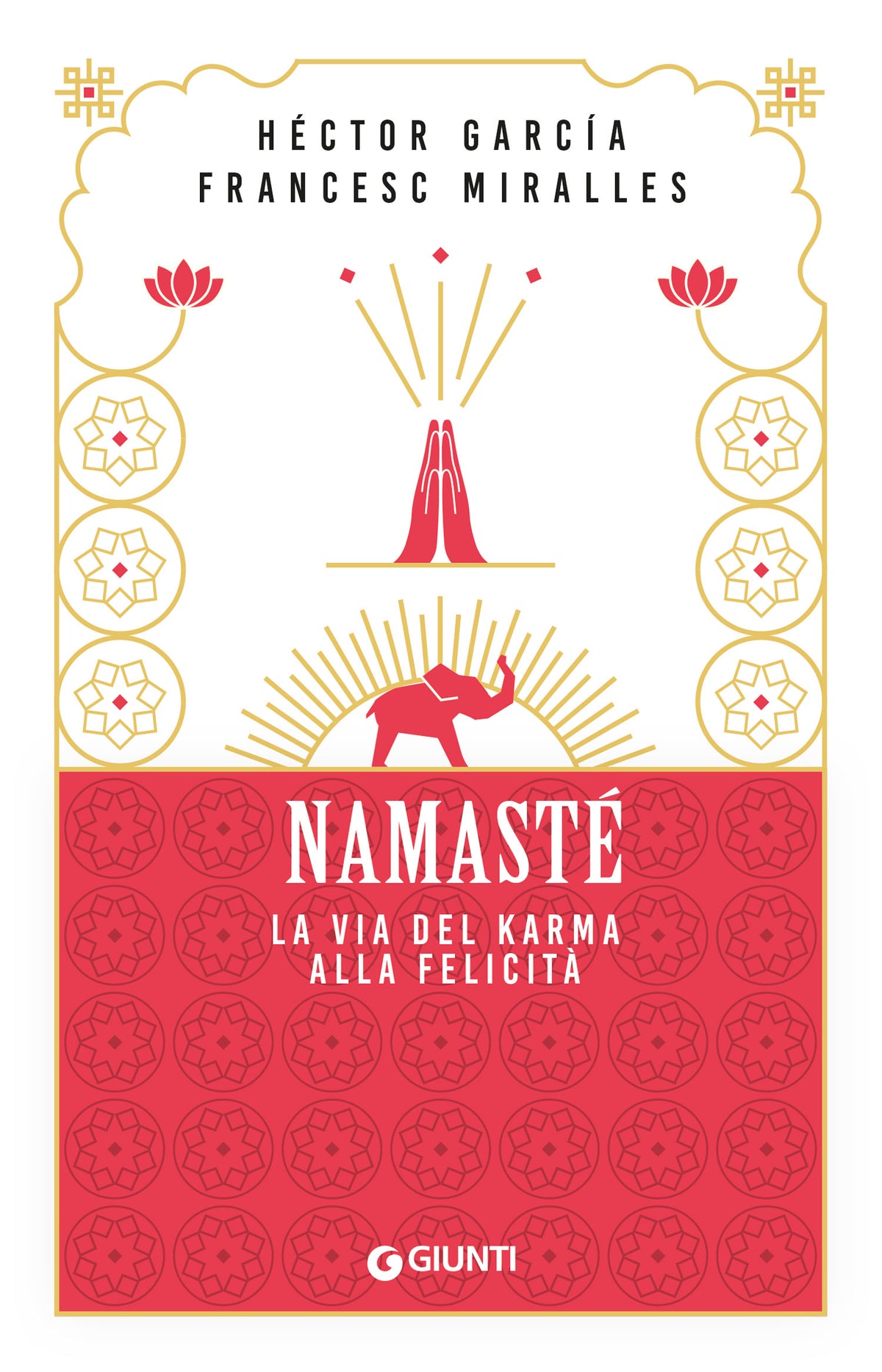 Namasté::La via del karma alla felicità