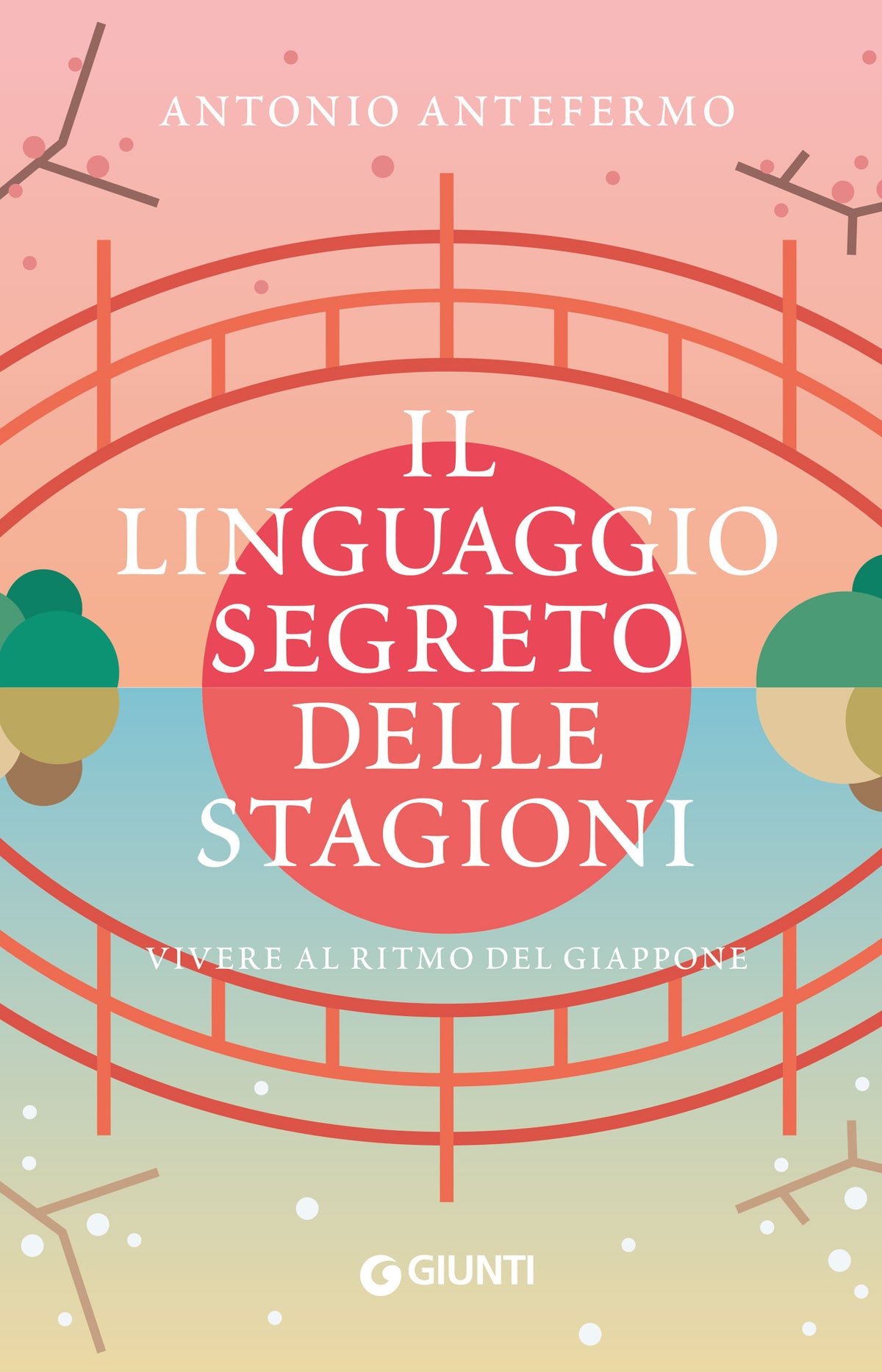 Il linguaggio segreto delle stagioni::Vivere al ritmo del Giappone