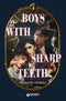 Boys with Sharp Teeth
