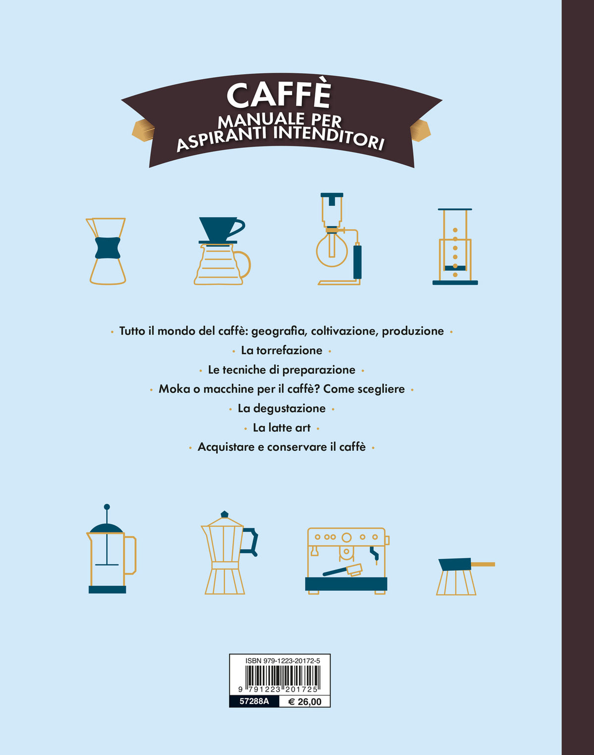 Caffè. Manuale per aspiranti intenditori