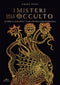 I misteri dell'occulto::Scopri e sviluppa i tuoi poteri paranormali