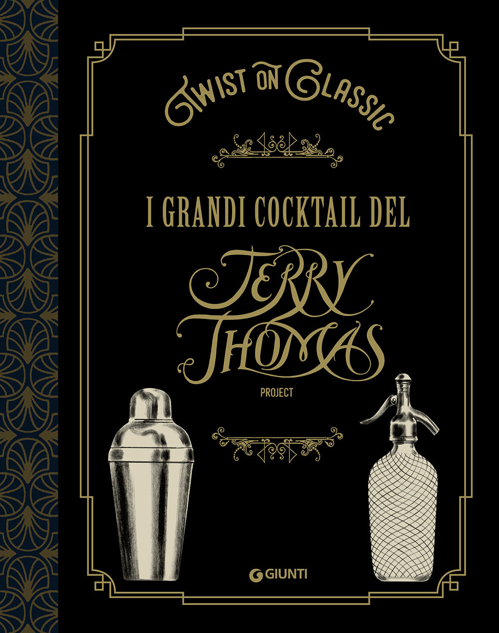Twist on Classic::I grandi cocktail del Jerry Thomas Project