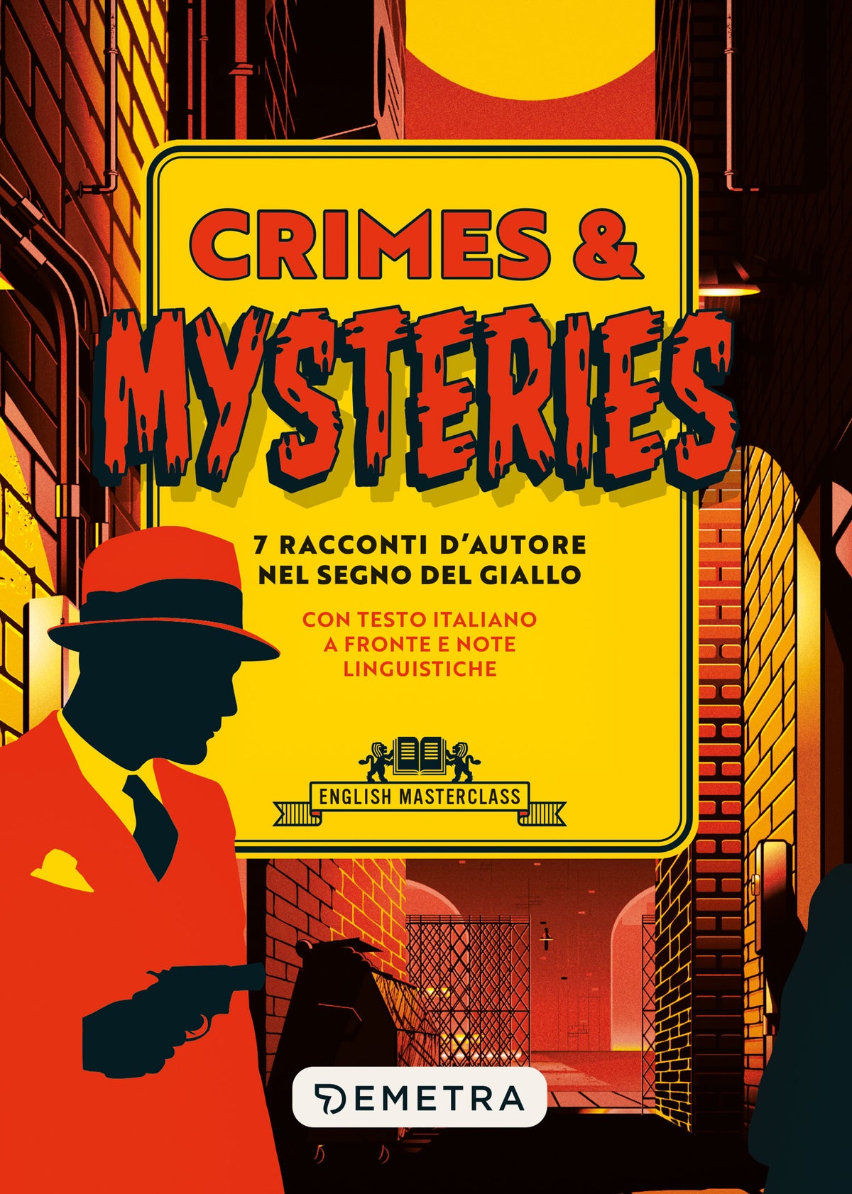 Crimes & Mysteries::7 racconti d'autore nel segno del giallo