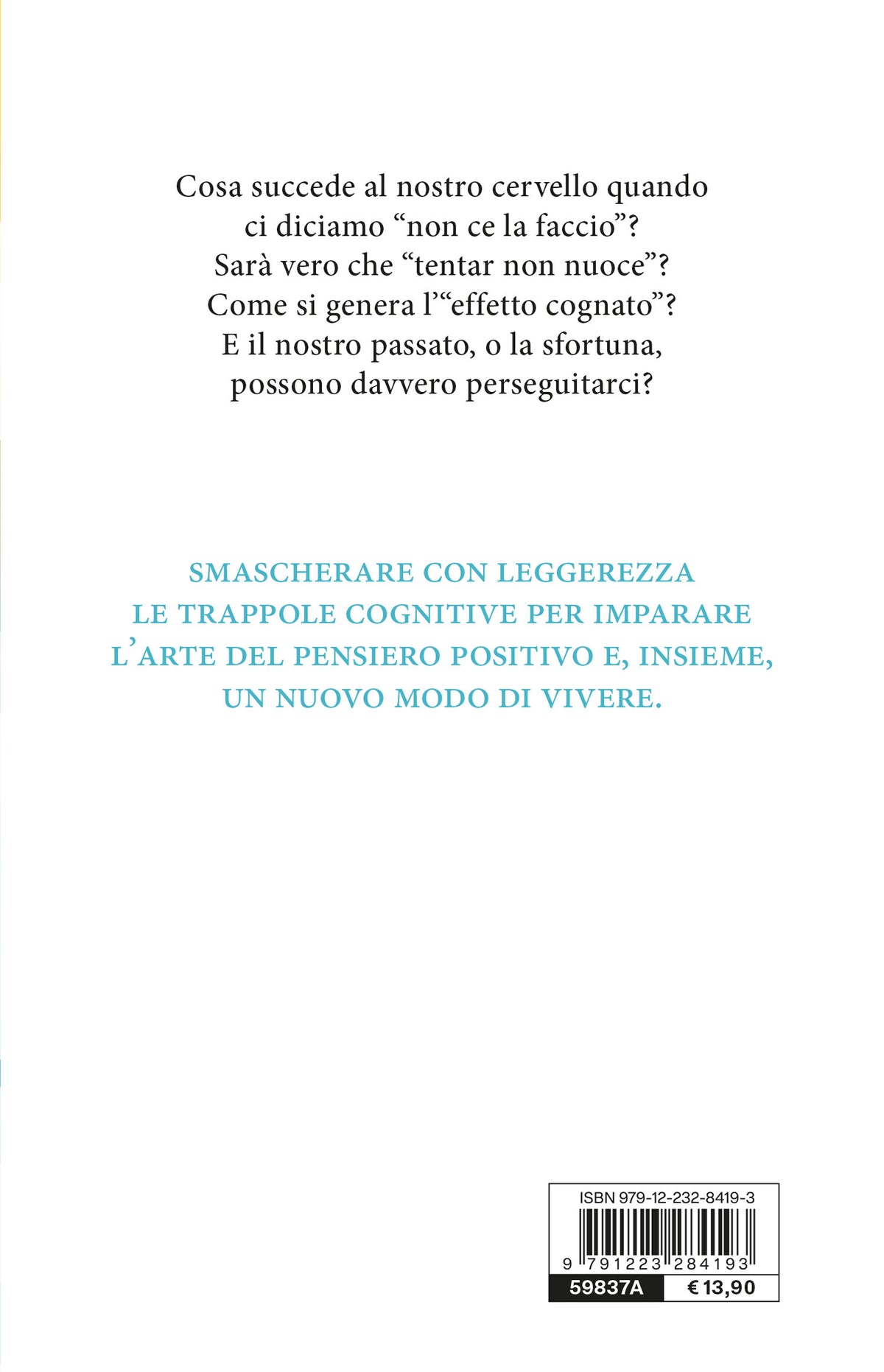 La via del pensiero positivo::Come evitare gli 8 errori che bloccano la mente