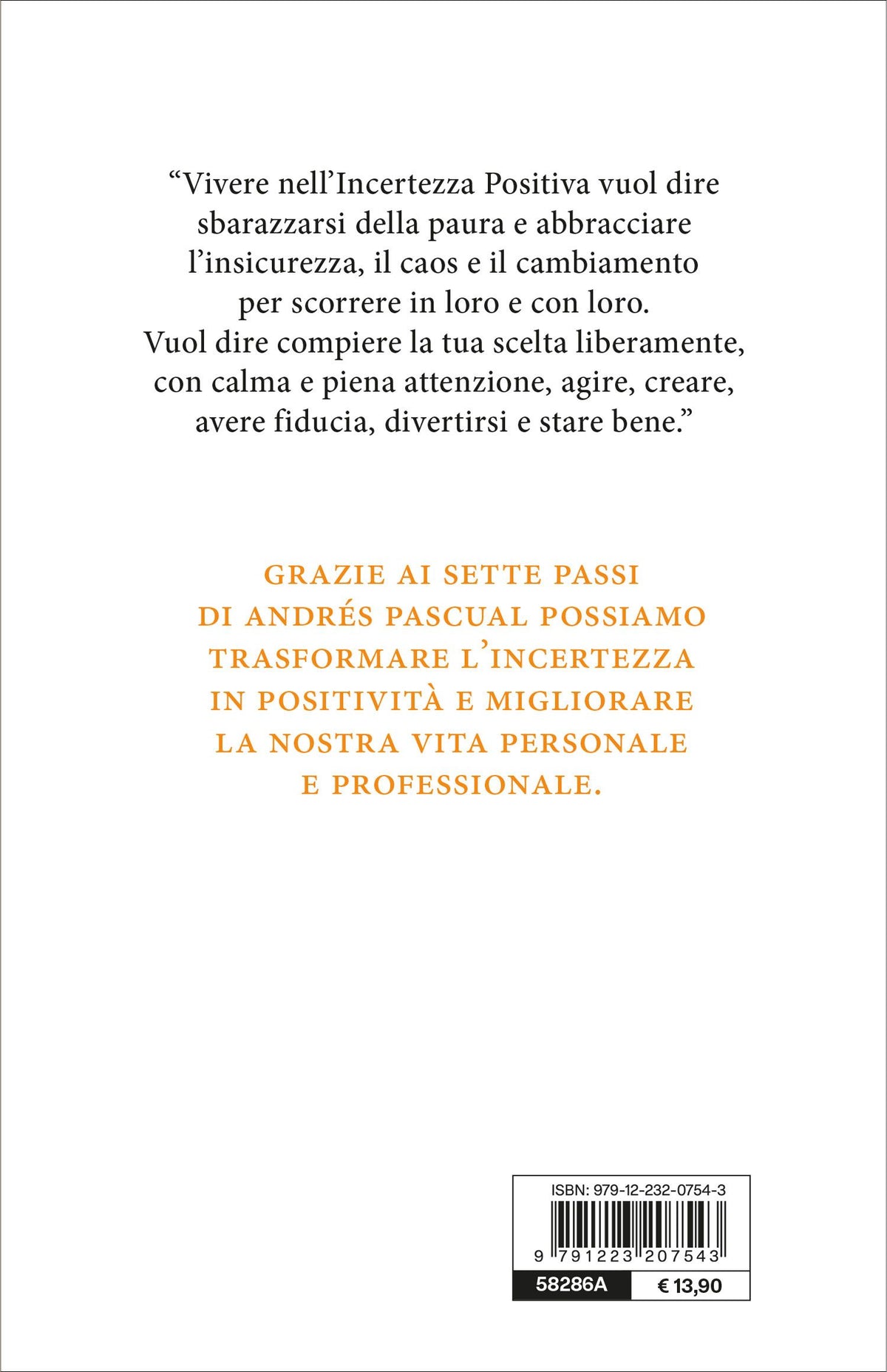 Incertezza Positiva::Trasforma l'insicurezza, il caos e il cambiamento in forza interiore