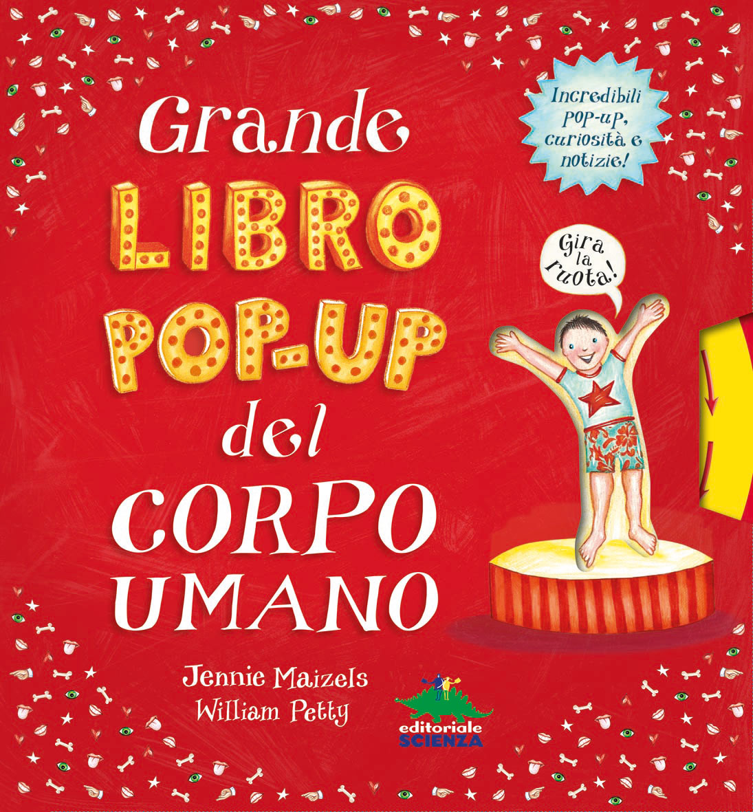 Grande libro pop-up del corpo umano::Incredibili pop-up, curiosità e notizie!