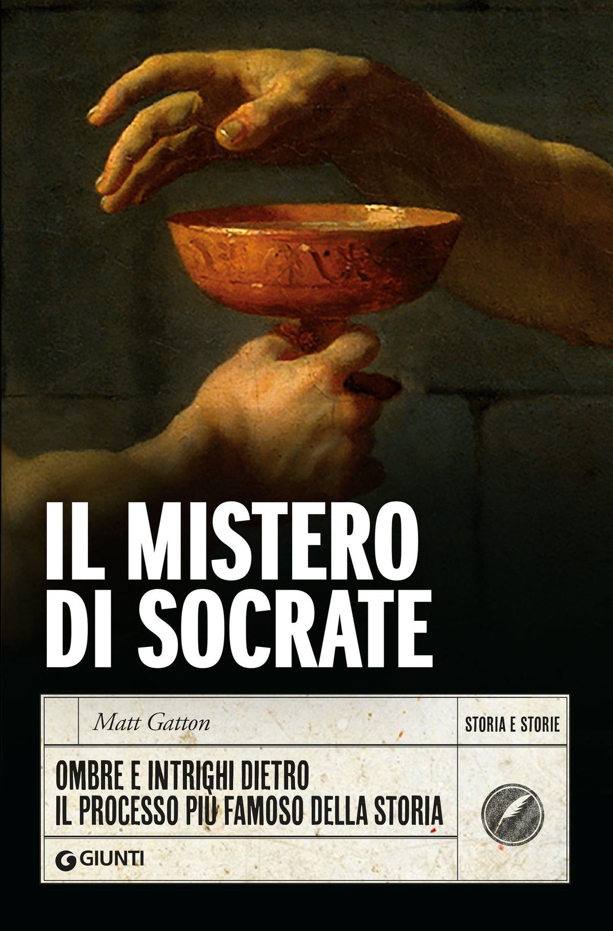 Il mistero di Socrate::Ombre e intrighi dietro  il processo più famoso della storia