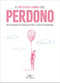 Il Piccolo Libro Del Perdono