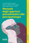 Manuale degli approcci psicodinamici alla psicopatologia
