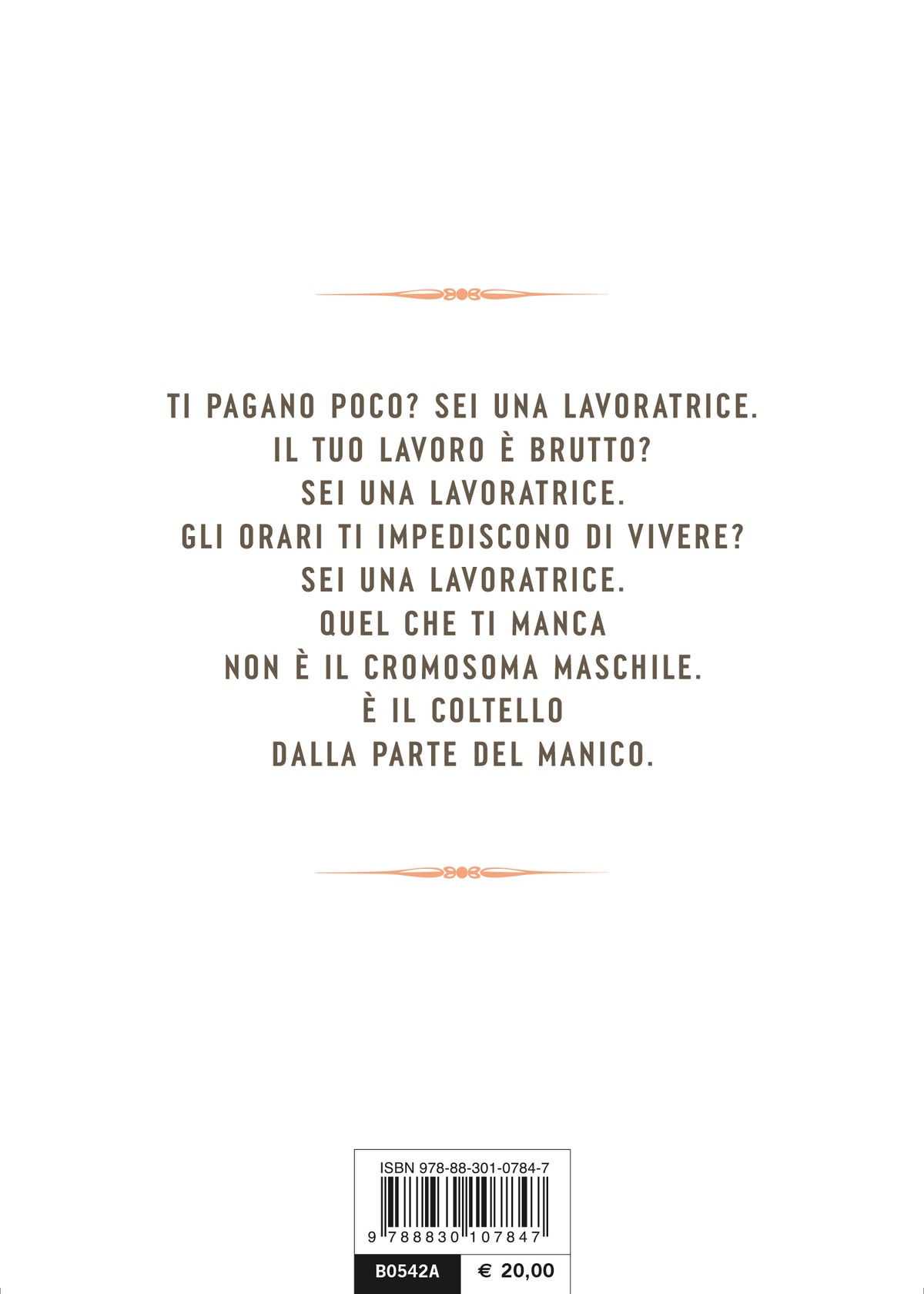Lo statuto delle lavoratrici::Come ti senti, a cosa hai diritto, dove possiamo cambiare